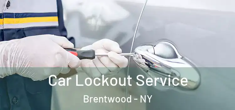 Car Lockout Service Brentwood - NY