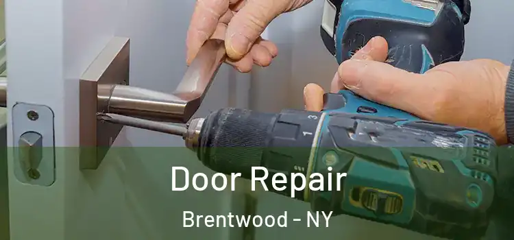 Door Repair Brentwood - NY