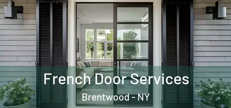 French Door Services Brentwood - NY