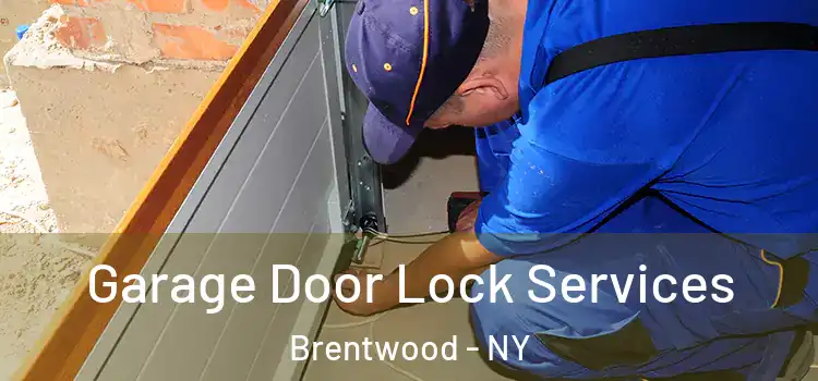 Garage Door Lock Services Brentwood - NY