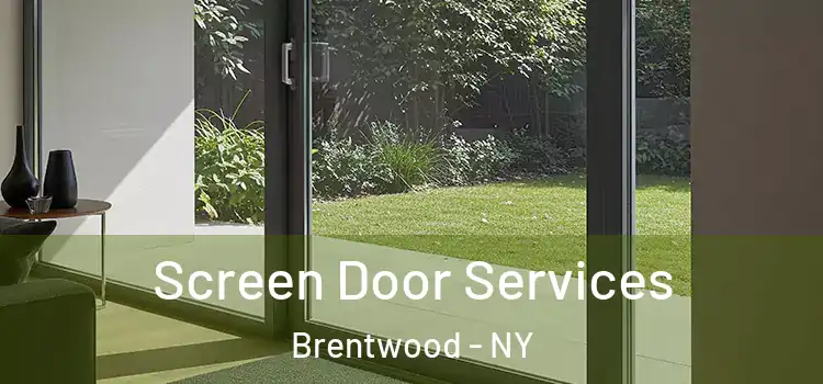Screen Door Services Brentwood - NY