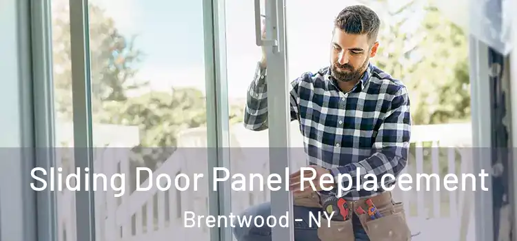  Sliding Door Panel Replacement Brentwood - NY