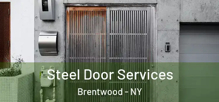 Steel Door Services Brentwood - NY